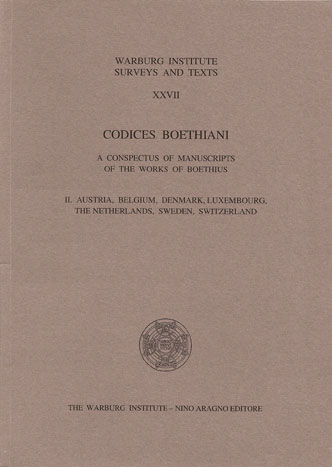 CODICES BOETHIANI. A CONSPECTUS OF MANUSCRIPTS OF THE WORKS OF BOETHIUS (Vol. 2)