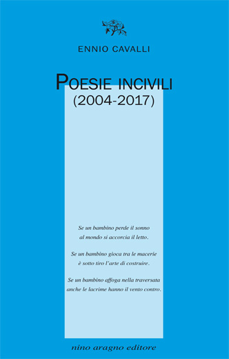 POESIE INCIVILI (2004-2017)
