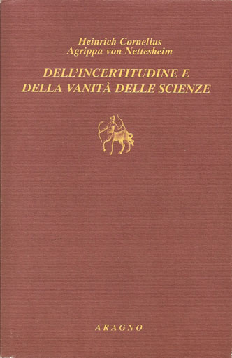 DELL'INCERTITUDINE E DELLA VANITÀ DELLE SCIENZE