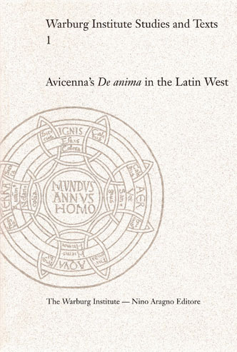 AVICENNA'S «DE ANIMA» IN THE LATIN WEST