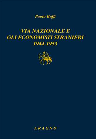 VIA NAZIONALE E GLI ECONOMISTI STRANIERI