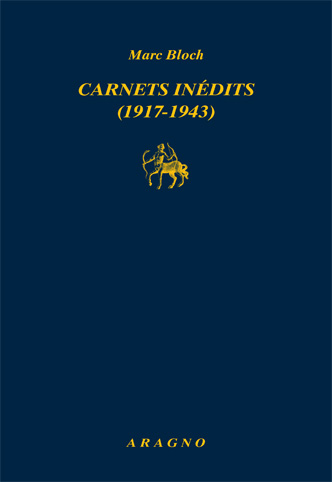 CARNETS INÉDITS (1917-1943)