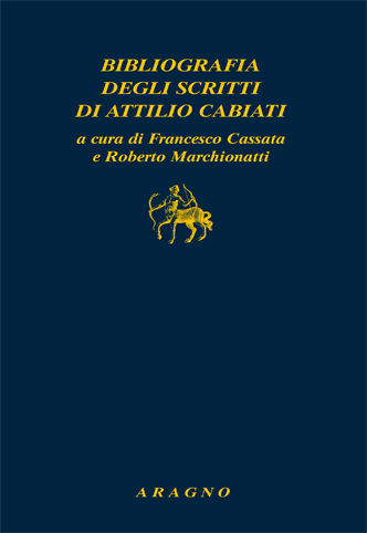 BIBLIOGRAFIA DEGLI SCRITTI DI ATTILIO CABIATI