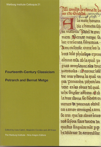 FOURTEENTH CENTURY CLASSICISM: PETRARCH AND BERNAT METGE