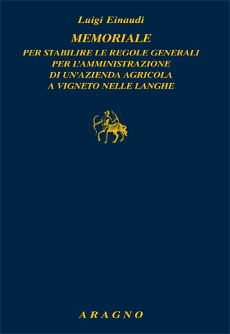 MEMORIALE PER STABILIRE LE REGOLE GENERALI PER L'AMMINISTRAZIONE DI UN'AZIENDA AGRICOLA A VIGNETO NELLE LANGHE