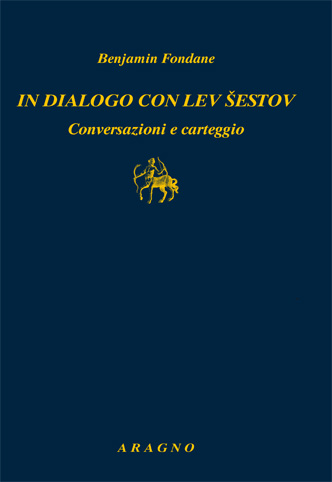 IN DIALOGO CON LEV ŠESTOV