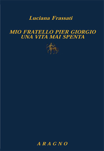 MIO FRATELLO PIER GIORGIO