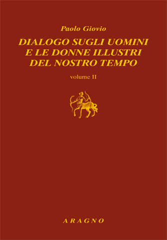 DIALOGO SUGLI UOMINI E LE DONNE ILLUSTRI DEL NOSTRO TEMPO (VOL. II)