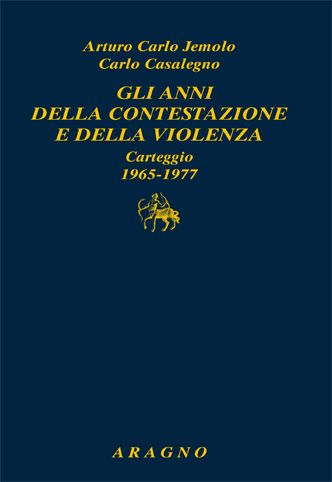 GLI ANNI DELLA CONTESTAZIONE E DELLA VIOLENZA