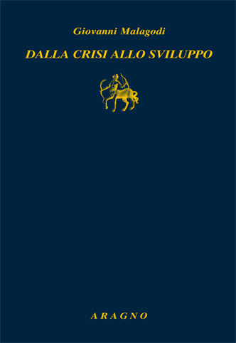 DALLA CRISI ALLO SVILUPPO