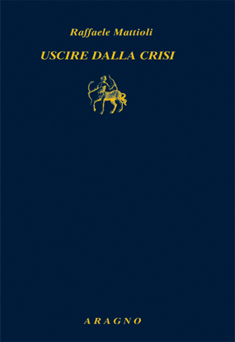 USCIRE DALLA CRISI