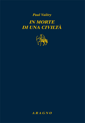 IN MORTE DI UNA CIVILTÀ