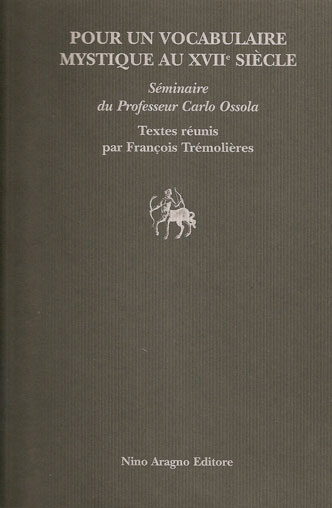 POUR UN VOCABULAIRE MYSTIQUE AU XVII SIÈCLE