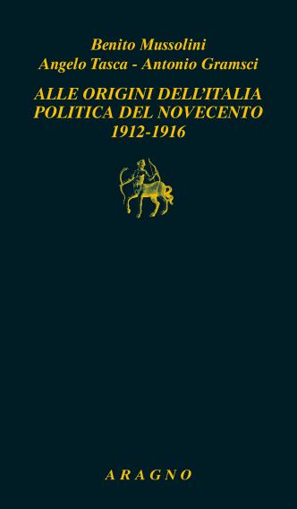 ALLE ORIGINI DELL'ITALIA POLITICA DEL NOVECENTO