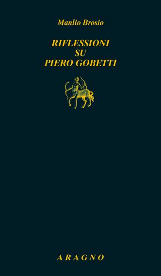 RIFLESSIONI SU PIERO GOBETTI