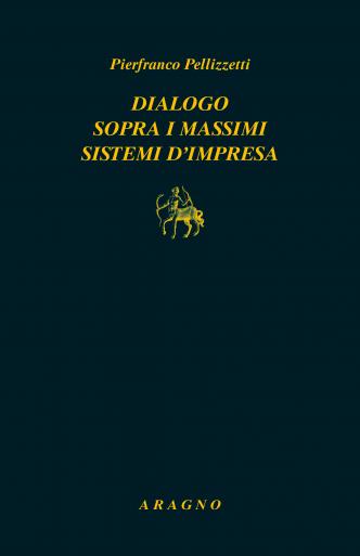 DIALOGO SOPRA I MASSIMI SISTEMI D’IMPRESA