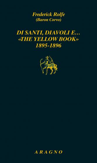 DI SANTI, DIAVOLI E… «THE YELLOW BOOK» 1895-1896