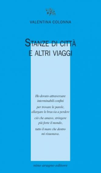 STANZE DI CITTÀ E ALTRI VIAGGI